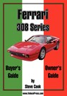 Ferrari 308 Series Buyer's Guide & Owner's Guide - Steve Cook - 9781588500069