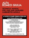 Alfa Romeo Giulia Technical Manual for 1962 and Onwards Carbureted Models - Floyd Clymer - 9781588502261