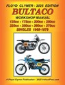 BULTACO 125cc - 175cc - 200cc - 250cc - 325cc - 350cc - 360cc - 370cc SINGLES 1968-1979 WORKSHOP MANUAL - Floyd Clymer - 9781588503053
