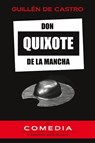 Don Quixote de la Mancha - Guillén de Castro - 9781588714091