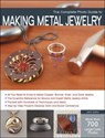 The Complete Photo Guide to Making Metal Jewelry - John Sartin - 9781589237360