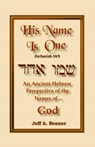 His Name is One - Jeff A Benner - 9781589394575