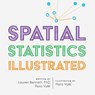 Spatial Statistics Illustrated - Lauren Bennett ; Flora Vale - 9781589485709