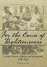 For the Cause of Righteousness - Russell W Stevenson - 9781589585300