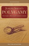 Joseph Smith's Polygamy - Brian C Hales - 9781589586369