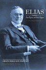 Elias-An Epic of the Ages - Orson Ferguson Whitney - 9781589588288