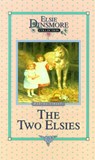The Two Elsies, Book 11 - Martha Finley - 9781589602731