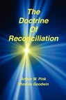 The Doctrine of Reconciliation - Arthur W Pink ; Thomas Goodwin - 9781589604414