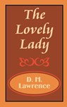 The Lovely Lady - D H Lawrence - 9781589639638