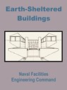 Earth-Sheltered Buildings - Naval Facilities Engineering Command - 9781589639683