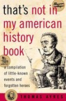 That's Not in My American History Book - Thomas Ayres - 9781589791077