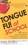 Tongue Fu! At School - Sam Horn - 9781589796287