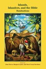 Islands, Islanders, and the Bible - Jione Havea ; Margaret (Austin Presbyterian Theological Seminary USA) Aymer ; Steed Vernyl Davidson - 9781589839465