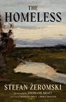 The Homeless - Stefan Zeromski - 9781589881846