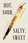Hot, Sour, Salty, Sweet: Essays and Interviews - Adrienne Su - 9781589881921
