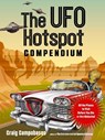 The UFO Hotspot Compendium - Craig Campobasso - 9781590033050