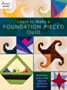 Learn to Make a Foundation Pieced Quilt - Annie's Quilting - 9781590129845