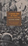 A Savage War of Peace - Alistair Horne - 9781590172186