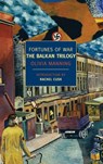 Manning, O: Fortunes of War: The Balkan Trilogy - Olivia Manning - 9781590173312