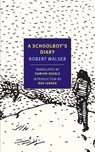 A Schoolboy's Diary - Robert Walser - 9781590176726