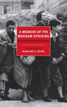 A Memoir of the Warsaw Uprising - Miron Bialoszewski - 9781590176979