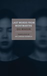 Last Words from Montmartre - Qiu Miaojin ; Ari Larissa Heinrich - 9781590177389