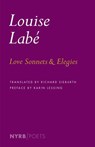 Love Sonnets and Elegies - Richard Sieburth ; Louise Labé - 9781590177488