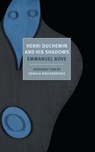 Henri Duchemin and His Shadows - Emmanuel Bove - 9781590178331