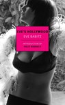 Eve's Hollywood - Eve Babitz - 9781590178911