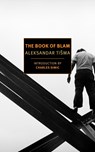 The Book Of Blam - Aleksandar Tisma ; Charles Simic ; Michael Henry Heim - 9781590179208