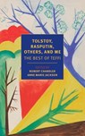 Tolstoy, Rasputin, Others, and Me - Teffi - 9781590179970