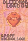 Bleeding London - Geoff Nicholson - 9781590209288
