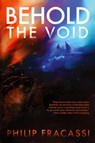 Behold the Void - Philip Fracassi - 9781590217429