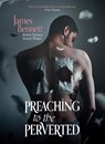 Preaching to the Perverted - James Bennett - 9781590217856