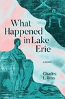 What Happened in Lake Erie - Charles Ross - 9781590217870