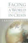Facing a World in Crisis - J. Krishnamurti - 9781590302033