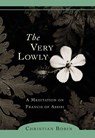 The Very Lowly - Christian Bobin ; Michael H. Kohn - 9781590303108