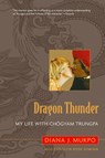 Dragon Thunder - Diana J. Mukpo ; Carolyn Rose Gimian - 9781590305348
