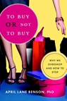 To Buy or Not to Buy - April Lane Benson - 9781590305997