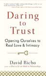 Daring to Trust - David Richo - 9781590309247