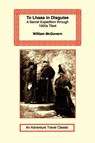 To Lhasa in Disguise - William McGovern - 9781590480984