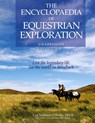 The Encyclopaedia of Equestrian Exploration Volume 1 - A Study of the Geographic and Spiritual Equestrian Journey, based upon the philosophy of Harmonious Horsemanship - CuChullaine O'Reilly - 9781590482919