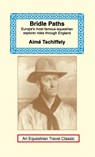 Bridle Paths - Aime Tschiffely - 9781590483749