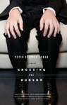 Crossing the Hudson - Peter Stephan Jungk - 9781590512753