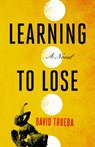 Learning to Lose - David Trueba - 9781590513224