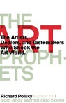 The Art Prophets - Richard Polsky - 9781590514078