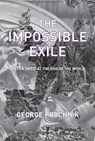 The Impossible Exile - PROCHNIK,  George - 9781590516126