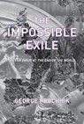 The Impossible Exile - George Prochnik - 9781590516133
