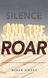 The Silence and the Roar - Nihad Sirees - 9781590516454