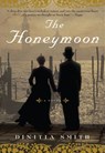 The Honeymoon - Dinitia Smith - 9781590517796
